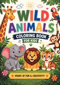 Wild Animals Coloring Book for Kids