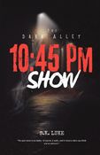 10:45 PM Show