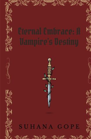 Eternal Embrace: A Vampire's Destiny