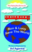 Ron and Lucy Save the World