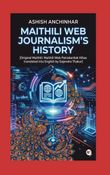 Maithili Web Journalism's History