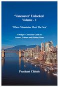 Vancouver Unlocked Volume - 1