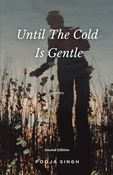 Until The Cold Is Gentle