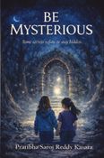 Be Mysterious