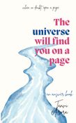 The Universe Will Find You on a Page