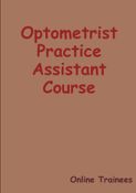 Optometrist Practice Assistant Course