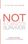 Not A Cancer Survivor