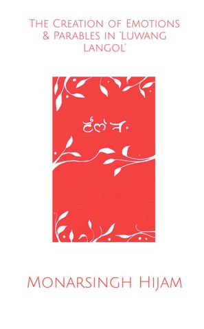 The Creation of Emotions & Parables in Luwang Langol