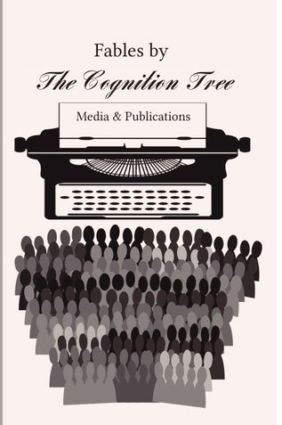 Fables by The Cognition Tree Media and Publications