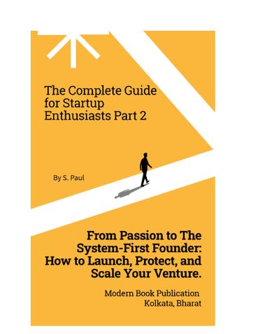 The Complete Guide for Startup Enthusiasts Part 2