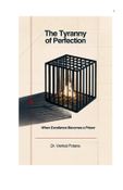 The Tyranny of Perfection: When Excellence Becomes a Prison