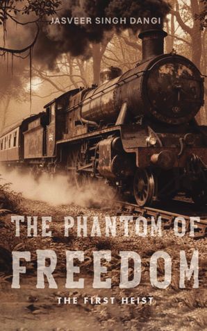 The Phantom of Freedom: The First Heist
