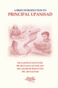 A BRIEF INTRODUCTION TO PRINCIPAL UPANISAD