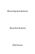 Bhumi Agrahar Brahmin
