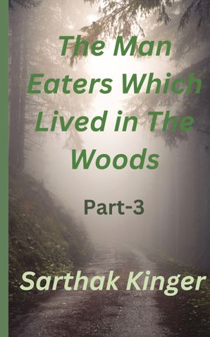 The Man Eaters Which Lived in The Woods