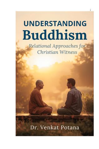 Understanding Buddhism: Relational Approaches for Christian Witness