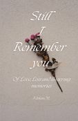 Still, I Remember you