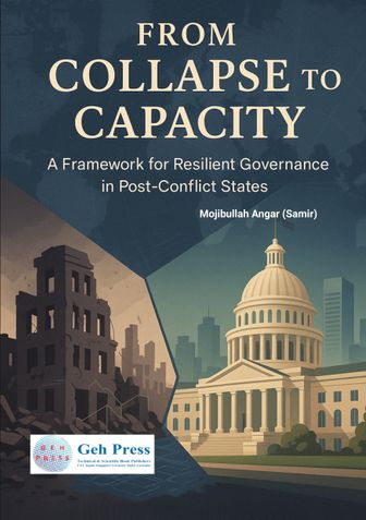 From Collapse to Capacity: A Framework for Resilient Governance in Post-Conflict States