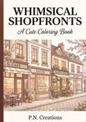 Whimsical Shopfronts: A cute coloring book