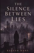 The Silence Between Lies