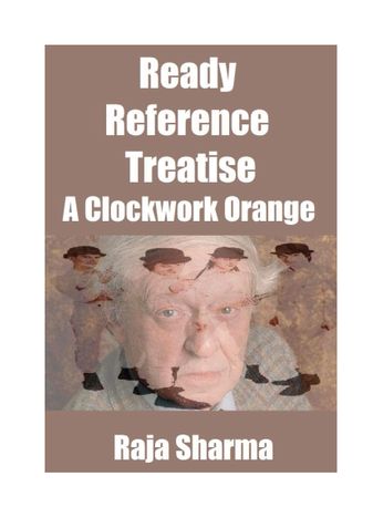 Ready Reference Treatise: A Clockwork Orange