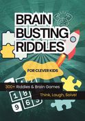 Brain Busting Riddles For Clever Kids