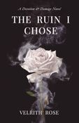 The Ruin I Chose