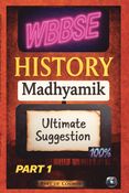 WBBSE History Madhyamik Ultimate Suggestion: Part 1