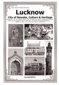 Lucknow- City of Nawabs, Culture & Heritage