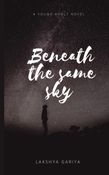 Beneath The Same Sky