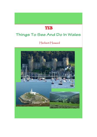 113 Things To See And Do In Wales