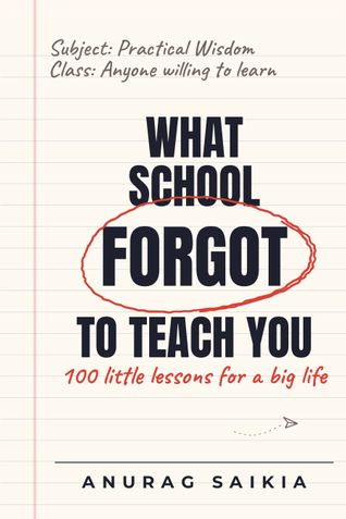 WHAT SCHOOL FORGOT TO TEACH YOU