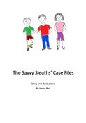 The Savvy Sleuths’ Case Files