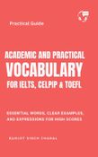 Academic and Practical Vocabulary for IELTS, CELPIP & TOEFL