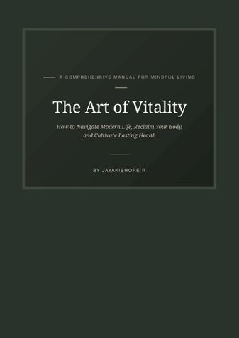 The art of vitality - A comprehensive manual for healthy living