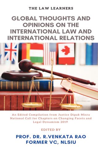 GLOBAL THOUGHTS AND OPINIONS ON THE INTERNATIONAL LAW AND INTERNATIONAL RELATIONS