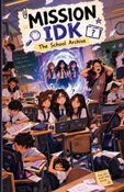 Mission IDK:The School Archive