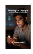 The Digital Disciple: Following Jesus in the Age of Social Media
