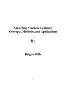 Mastering Machine Learning
