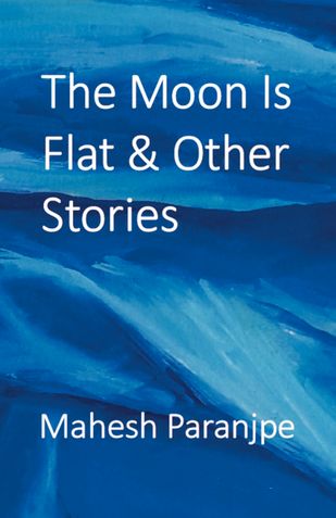 The Moon Is Flat & Other Stories