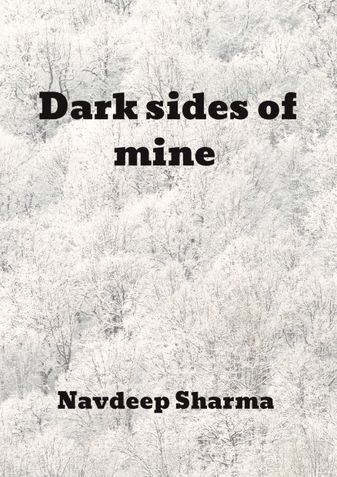 Dark sides of mine