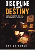 DISCIPLINE IS YOUR DESTINY