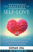 The Mastery of Self-Love