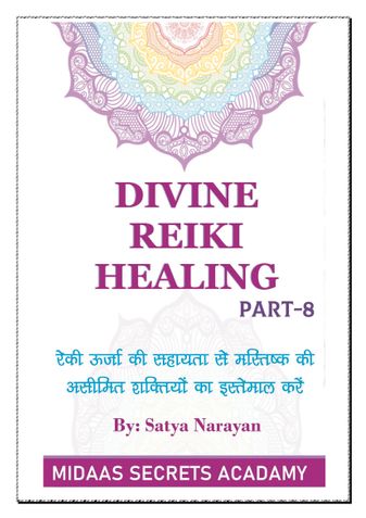 DIVINE REIKI HEALING (PART 8)
