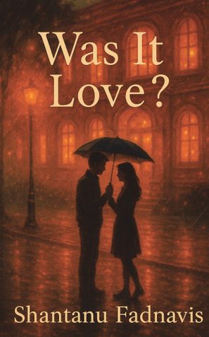 Was It Love?!