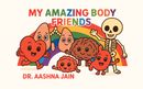 My Amazing Body Friends