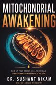 MITOCHONDRIAL AWAKENING
