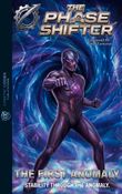 The Phase Shifter: The First Anomaly