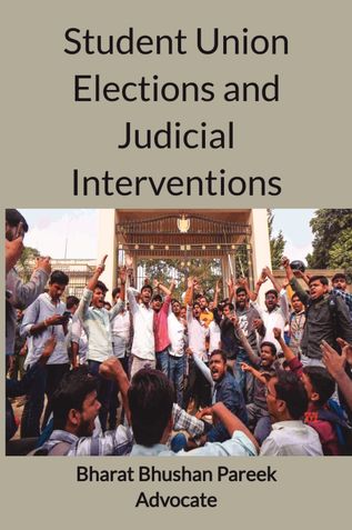 Student Union Elections and Judicial Interventions