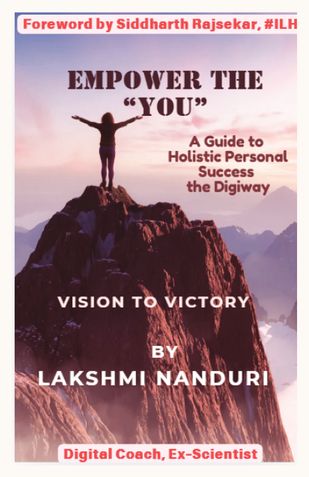Empower the 'You': A Guide to Holistic Personal Success the Digiway